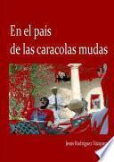 libro En El Pa’s De Las Caracolas Mudas